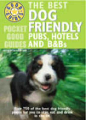 Pocket Good Guide Dog Friendly Pubs, Hotels and B&Bs