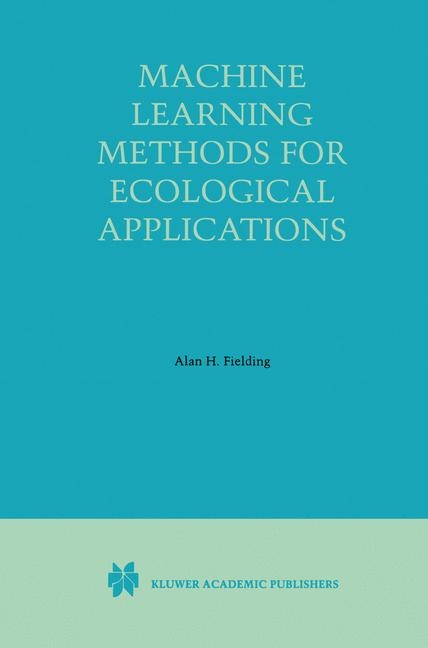Machine Learning Methods for Ecological Applications - 