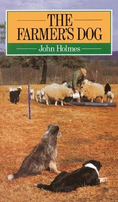The Farmer's Dog - John Holmes