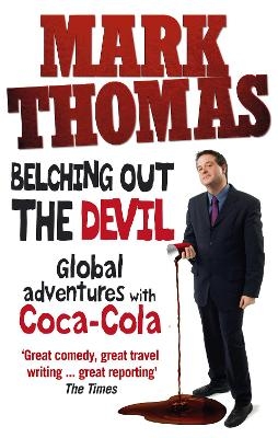 Belching Out the Devil - Mark Thomas