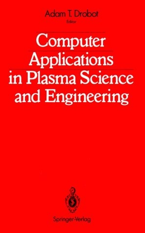 Computer Applications in Plasma Science and Engineering - 