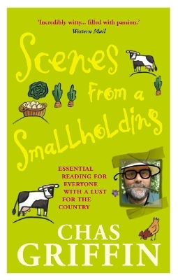 Scenes From A Smallholding - Chas Griffin