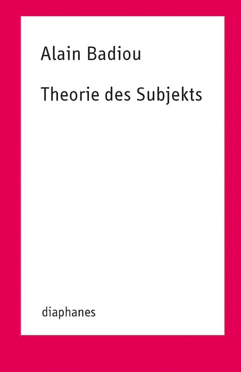 Theorie des Subjekts - Alain Badiou
