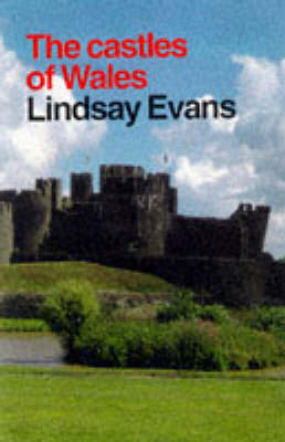 The Castles of Wales - Lindsay Evans