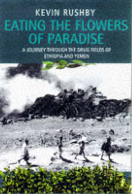 Eating the Flowers of Paradise