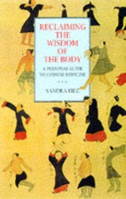 Reclaiming the Wisdom of the Body - Sandra Hill