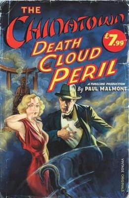 The Chinatown Death Cloud Peril - Paul Malmont
