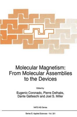 Molecular Magnetism: From Molecular Assemblies to the Devices