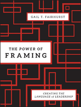 The Power of Framing - Gail T. Fairhurst