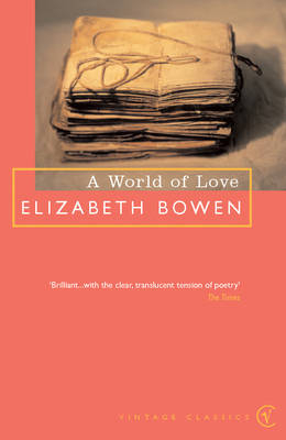 A World Of Love - Elizabeth Bowen