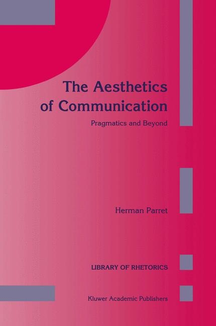 Aesthetics of Communication -  H. Parret
