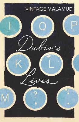 Dubin's Lives - Bernard Malamud