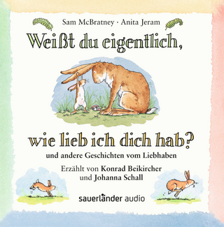 Weißt Du eigentlich, wie lieb ich dich habe, 1 Audio-CD