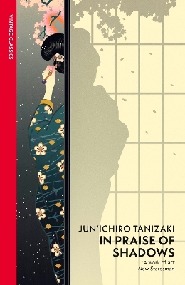 In Praise of Shadows - Junichiro Tanizaki