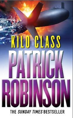 Kilo Class - Patrick Robinson