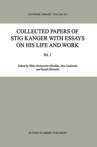 Collected Papers of Stig Kanger with Essays on his Life and Work