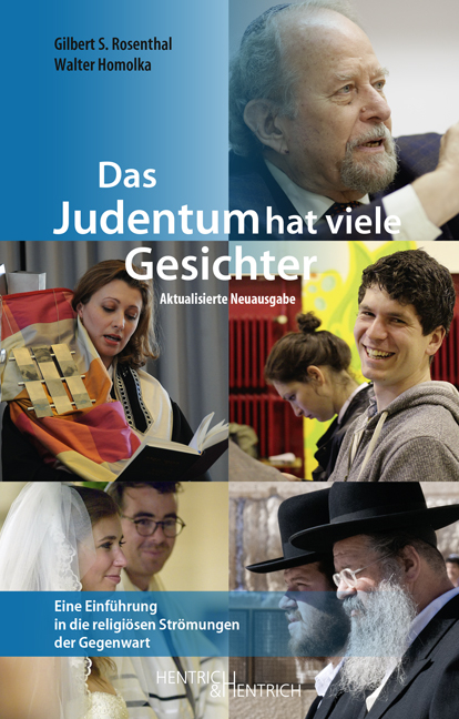 Das Judentum hat viele Gesichter - Gilbert S. Rosenthal, Walter Homolka