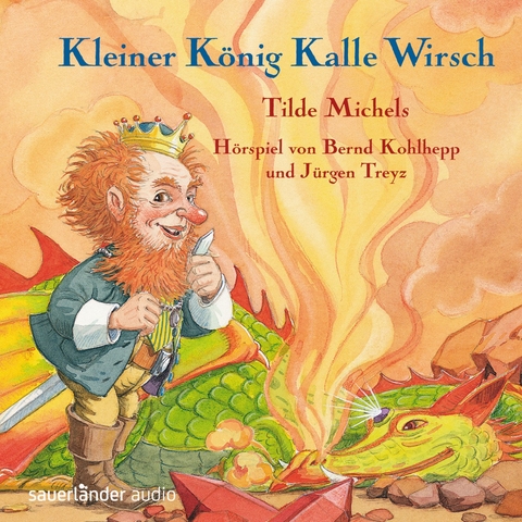 Kleiner König Kalle Wirsch - Bernd Kohlhepp, Jürgen Treyz, Tilde Michels