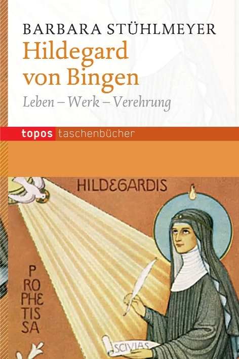 Hildegard von Bingen - Barbara St&uuml;hlmeyer