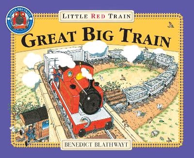 The Little Red Train: Great Big Train - Benedict Blathwayt