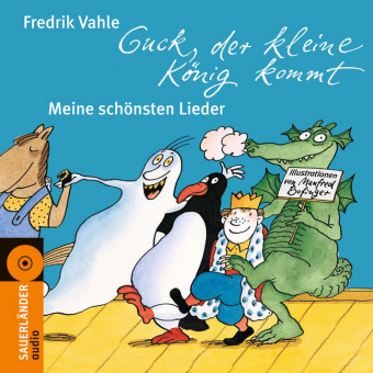 Guck, der kleine K&ouml;nig kommt - Fredrik Vahle