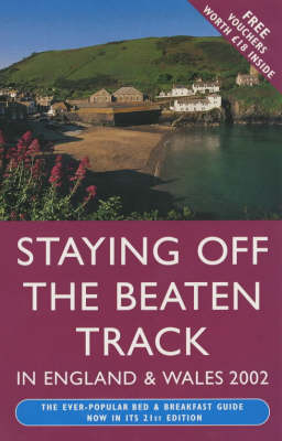 Staying Off the Beaten Track in England and Wales - Elizabeth Gundrey, Walter Gundrey