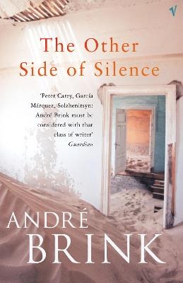The Other Side Of Silence - Andr&eacute; Brink
