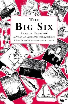 The Big Six - Arthur Ransome