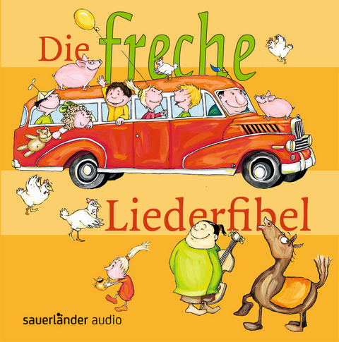 Die freche Liederfibel - Fredrik Vahle, Bernd Kohlhepp, Gerhard Sch&ouml;ne,  F&Uuml;ENF