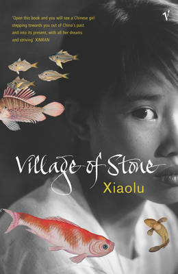 Village of Stone - Xiaolu Guo