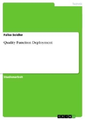 Quality Function Deployment - Falko Seidler