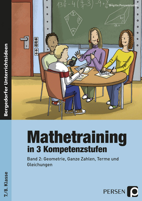 Mathetraining in 3 Kompetenzstufen - 7./8. Klasse - Brigitte Penzenstadler