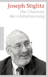 Die Chancen der Globalisierung - Joseph Stiglitz