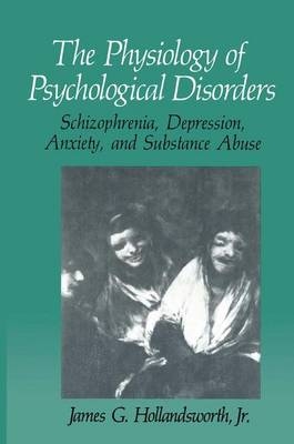 Physiology of Psychological Disorders