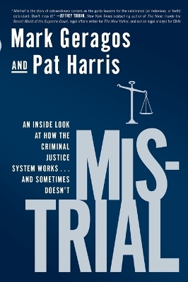 Mistrial - Mark Geragos, Pat Harris