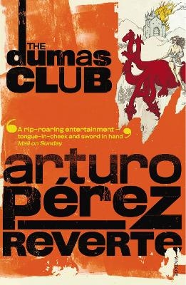The Dumas Club - Arturo Per&eacute;z-Reverte