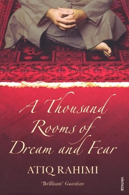 A Thousand Rooms of Dream and Fear - Atiq Rahimi