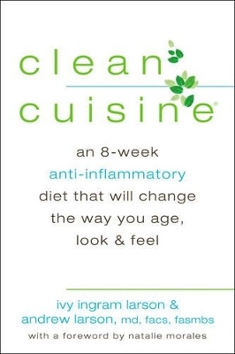 Clean Cuisine - Ivy Ingram Larson, Andrew Larson