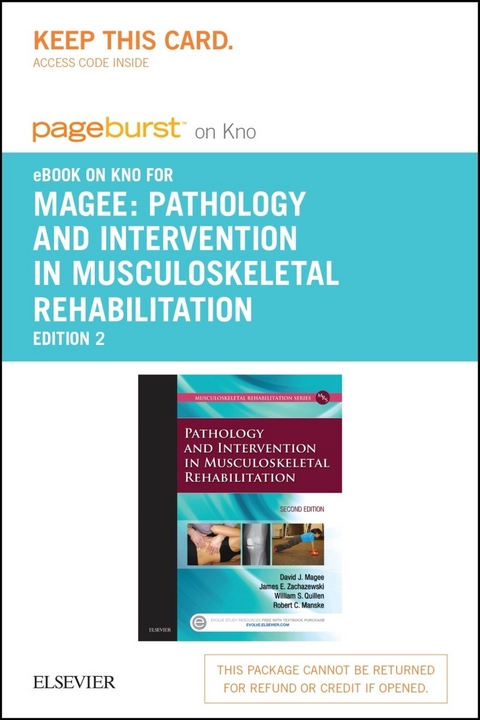 Pathology and Intervention in Musculoskeletal Rehabilitation - E-Book -  David J. Magee,  James E. Zachazewski,  William S. Quillen,  Robert C. Manske