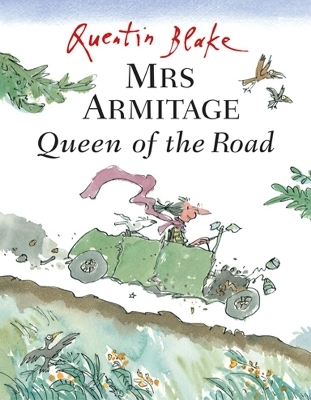 Mrs Armitage Queen Of The Road - Quentin Blake