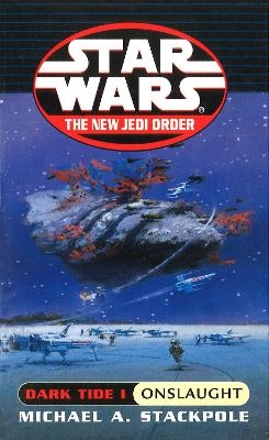 Star Wars: Dark Tide Onslaught - Michael A Stackpole