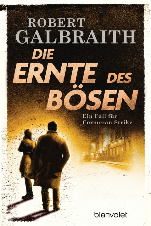 Die Ernte des B&ouml;sen - Robert Galbraith