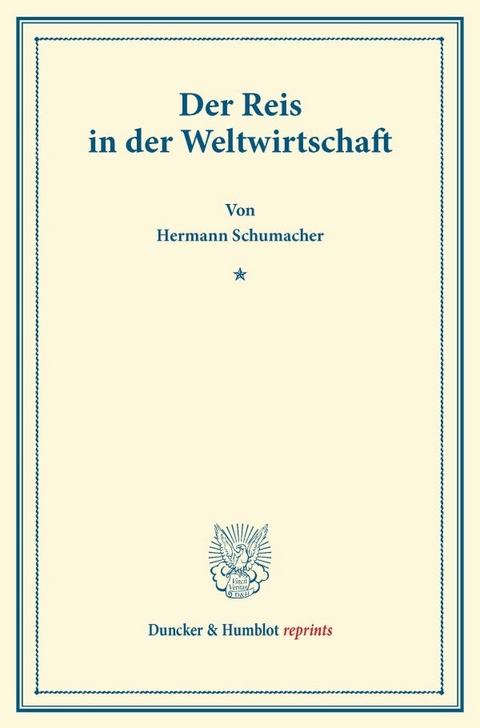 Der Reis in der Weltwirtschaft. - Hermann Schumacher