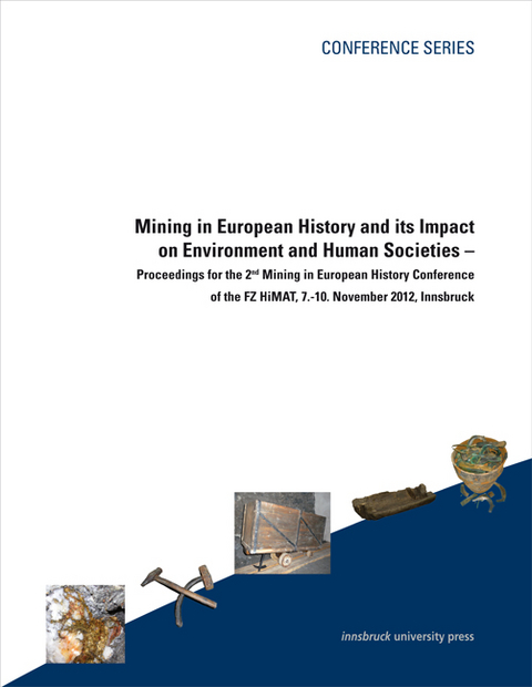 Mining in European History and its Impact on Environment and Human Societies - 