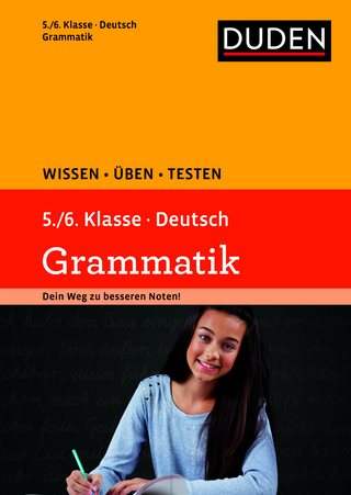 Wissen – Üben – Testen: Deutsch – Grammatik 5./6. Klasse