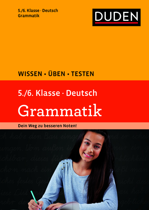 Wissen &ndash; &Uuml;ben &ndash; Testen: Deutsch &ndash; Grammatik 5./6. Klasse - Birgit K&ouml;lmel