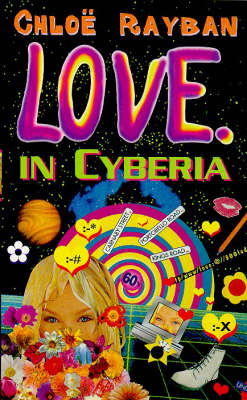Love in Cyberia - Chloe Rayban