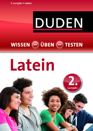Wissen – Üben – Testen: Latein 2. Lernjahr
