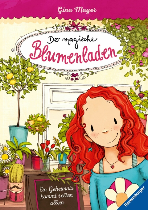 Der magische Blumenladen, Band 1 - Ein Geheimnis kommt selten allein - Gina Mayer