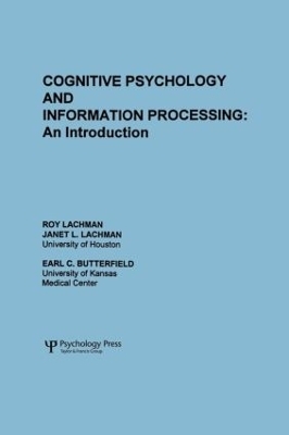 Cognitive Psychology and Information Processing - R. Lachman, J. L. Lachman, E. C. Butterfield